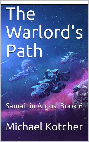 [Samair in Argos 06] • The Warlord's Path